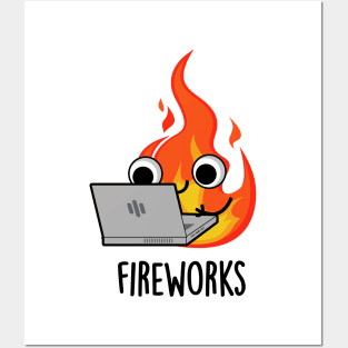 Fireworks Funny Fire Pun Posters and Art